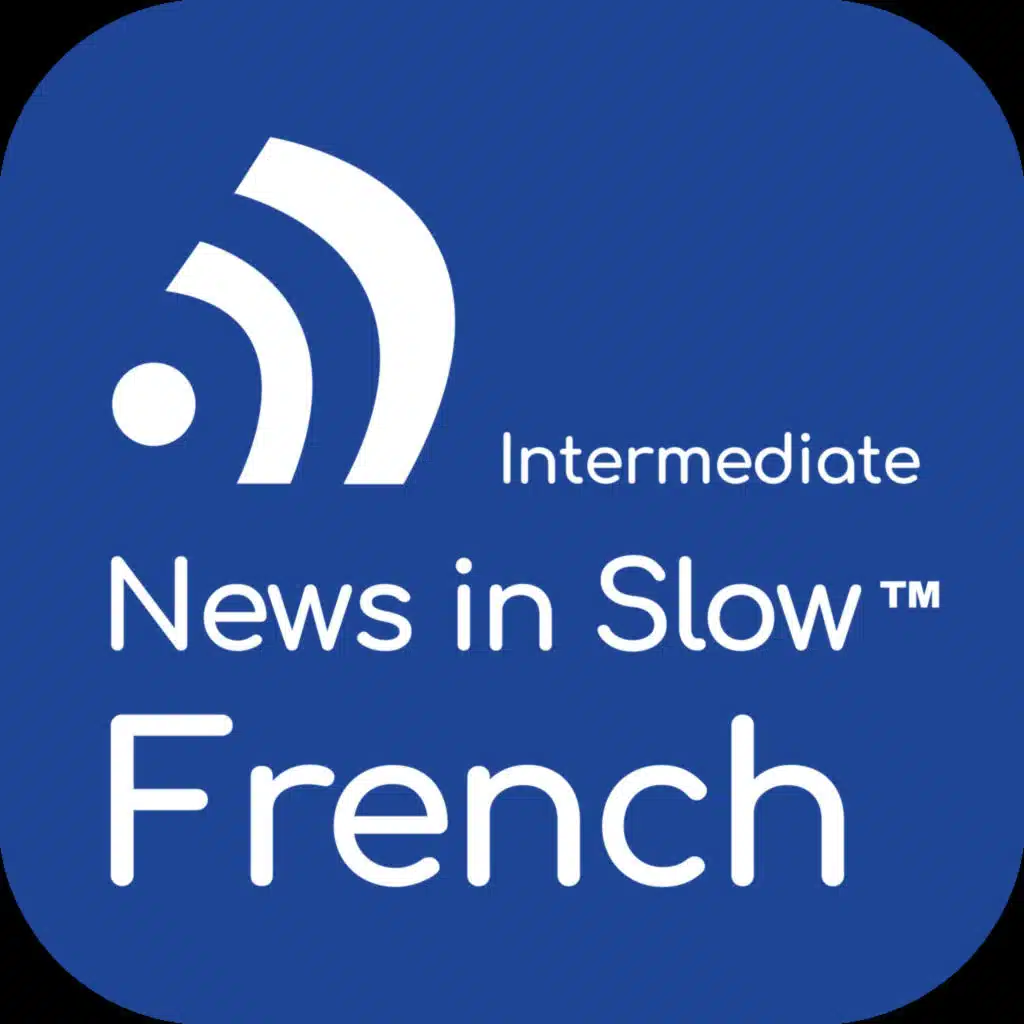 News In Slow French #810 - Intermediate French Weekly Program