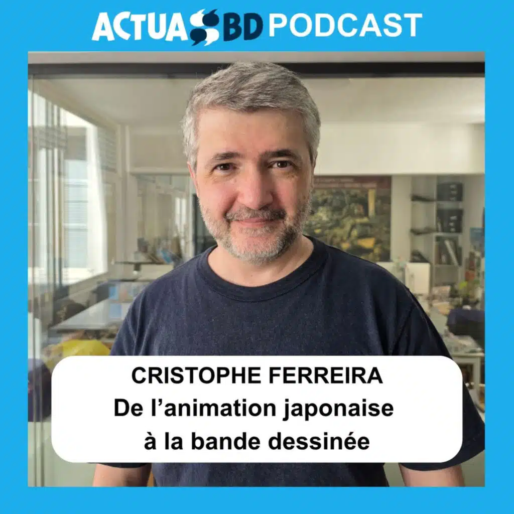 INTERVIEW - De l’animation japonaise à la bande dessinée, le parcours singulier de Christophe Ferreira 