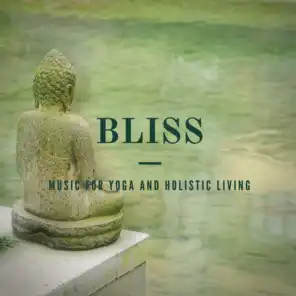 Bliss: Music For Yoga And Holistic Living