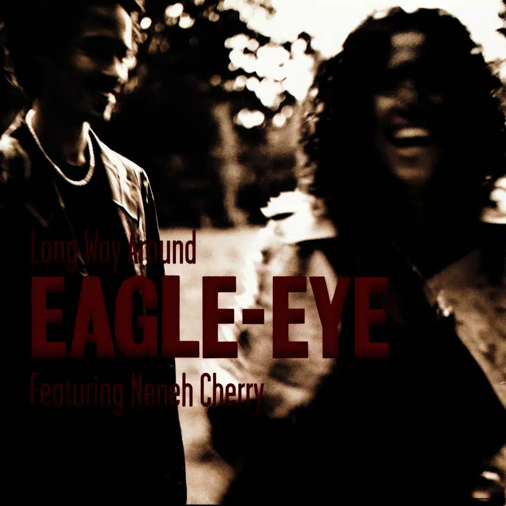 Long Way Around (Single Mix) [ft. Neneh Cherry]