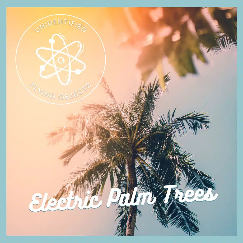 Electric Palm Trees.