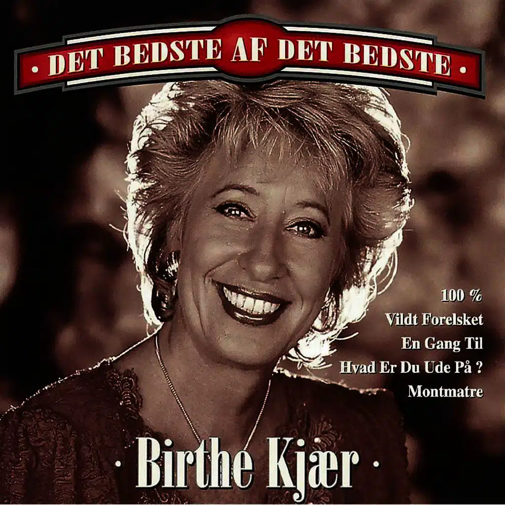 Birthe Kjær (Det Bedste Af Det Bedste)
