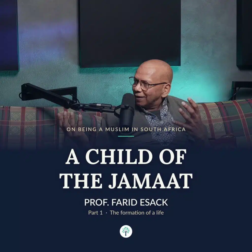 A Child of the Jamaat | Prof. Farid Esack on Being a Muslim in South Africa (Part 1)