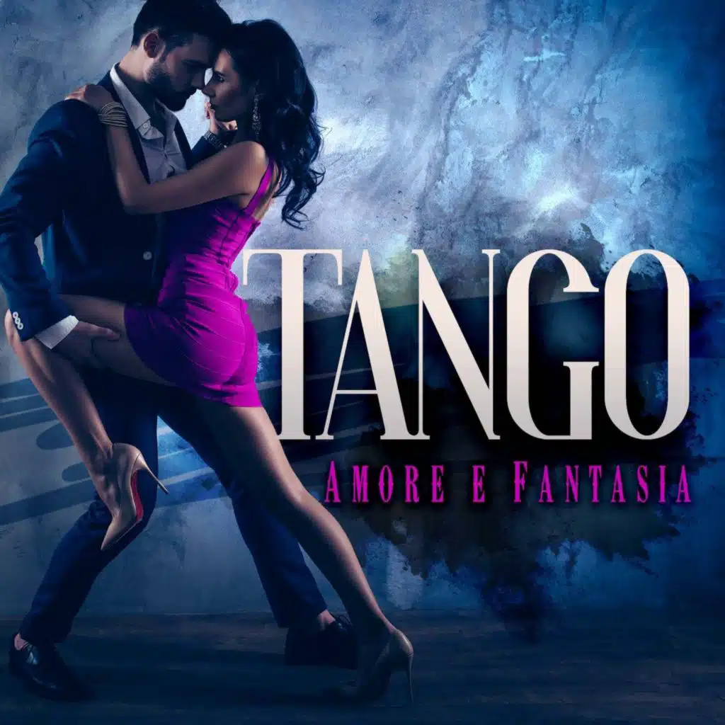 Tango Amore E Fantasia
