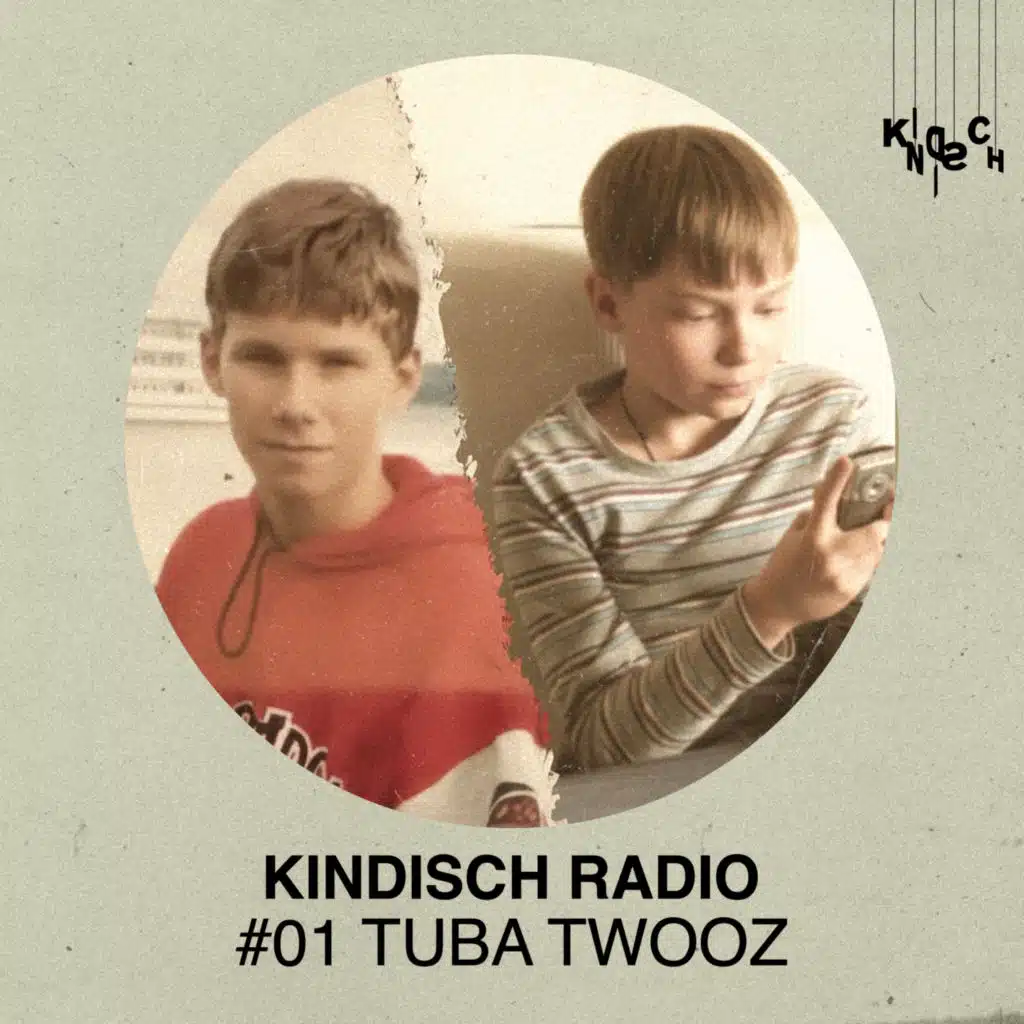 Kindisch Radio #001 by Tuba Twooz