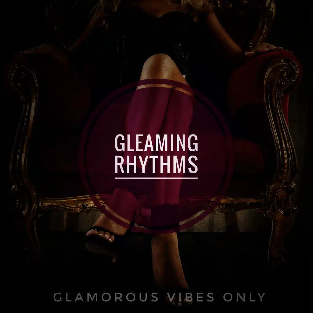 Gleaming Rhythms