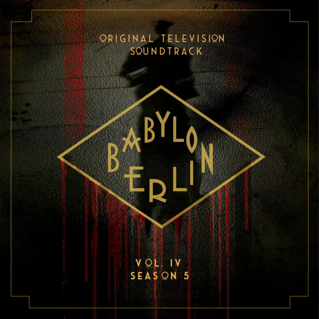 Babylon Berlin (Original Television Soundtrack, Vol. IV)