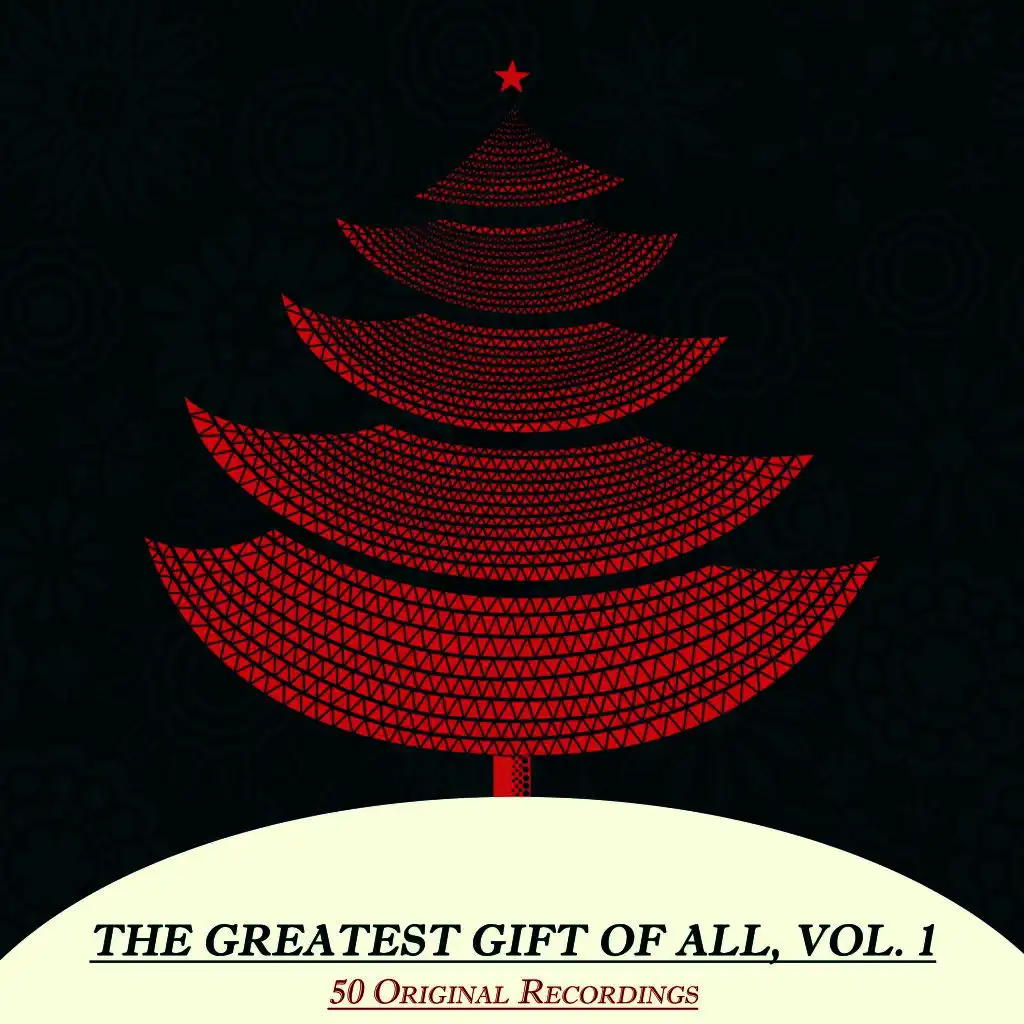 The Greatest Gift of All, Vol. 1