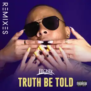 Truth Be Told (Remixes)