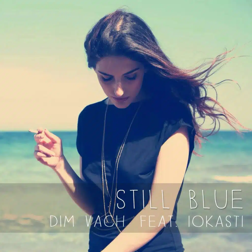 Still Blue (feat. Iokasti)