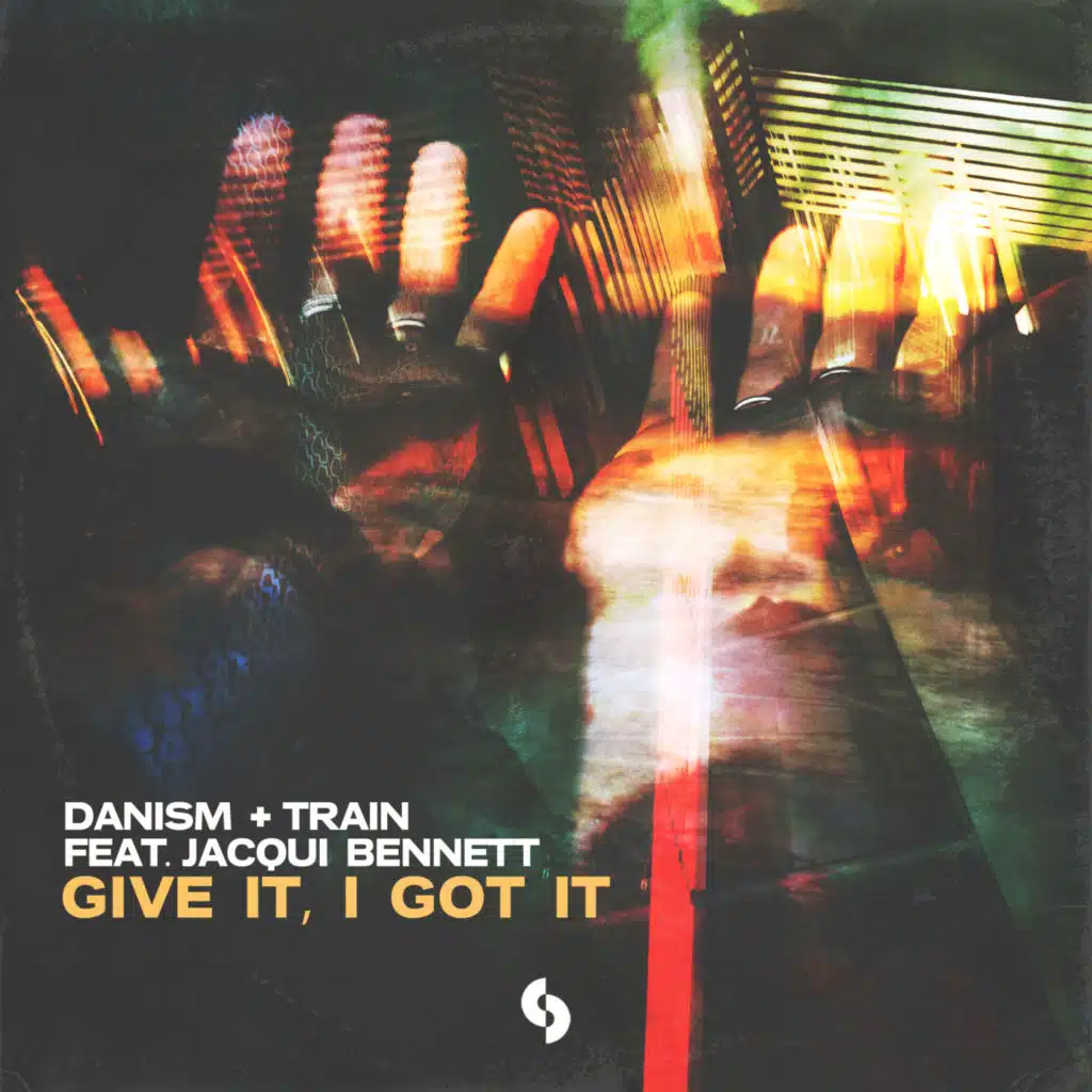 Give It, I Got It (feat. Jacqui Bennett)