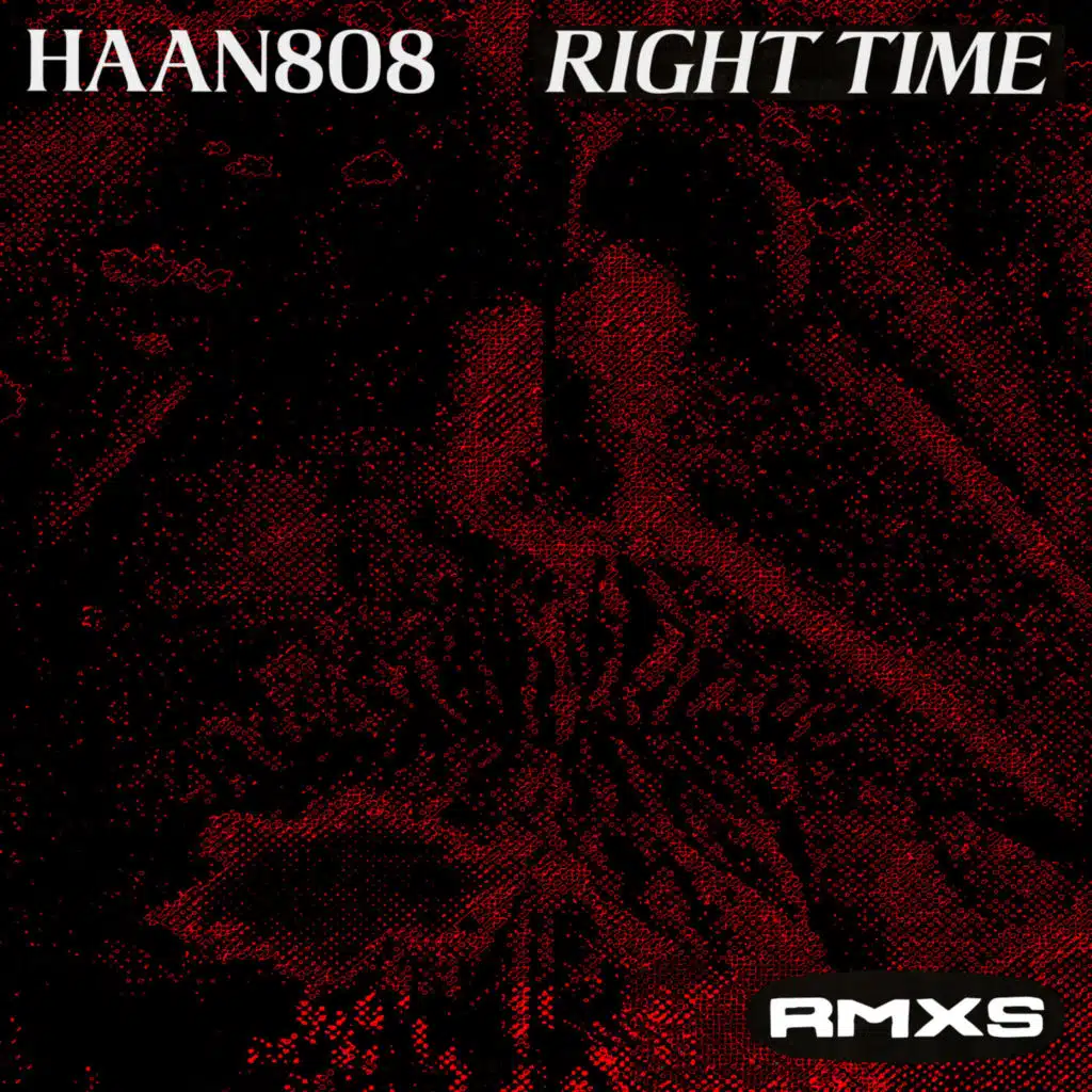 RIGHT TIME [Remixes]