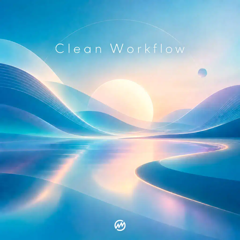 Clean Workflow