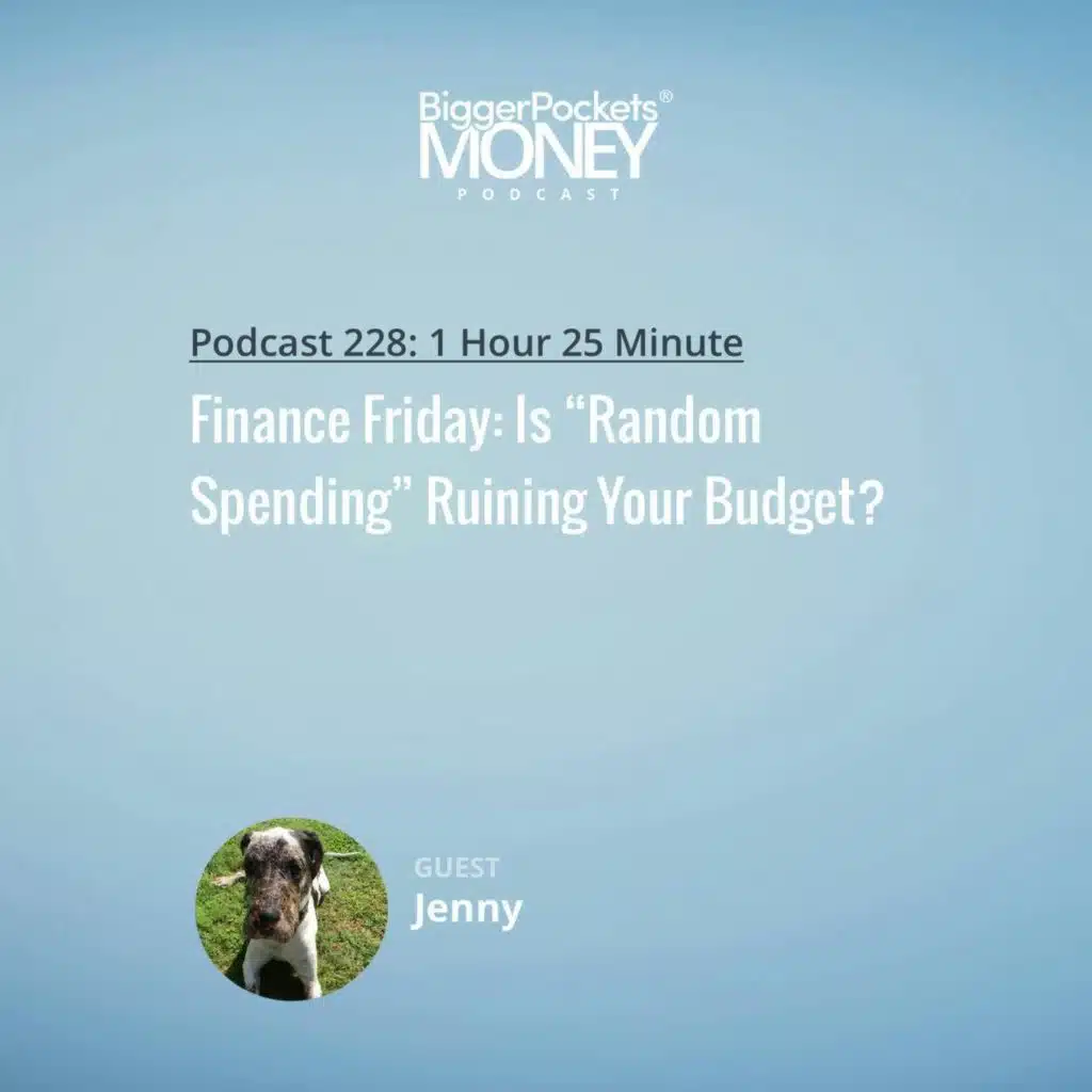 228: Finance Friday: Is “Random Spending” Ruining Your Budget?