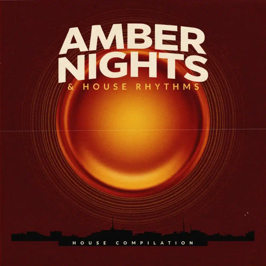 Amber Nights & House Rhythms