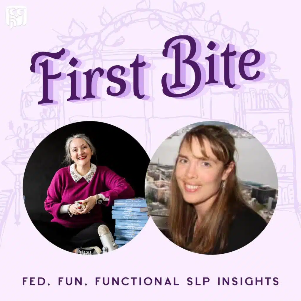 Finding Your Voice: Advocacy and PFD in Schools with Mary Dooher - First Bite: Fed, Fun, Functional SLP Insights