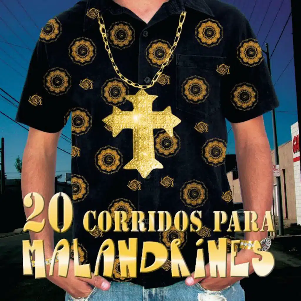 20 Corridos Para Malandrines