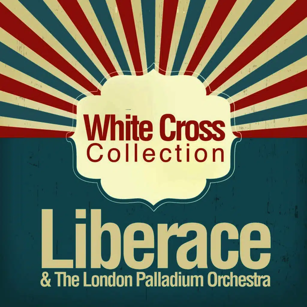 Liberace & The London Palladium Orchestra