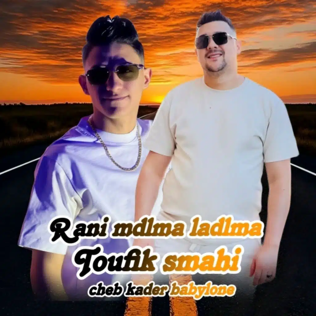 Mdlma ldalma (feat. Toufik Smahi)