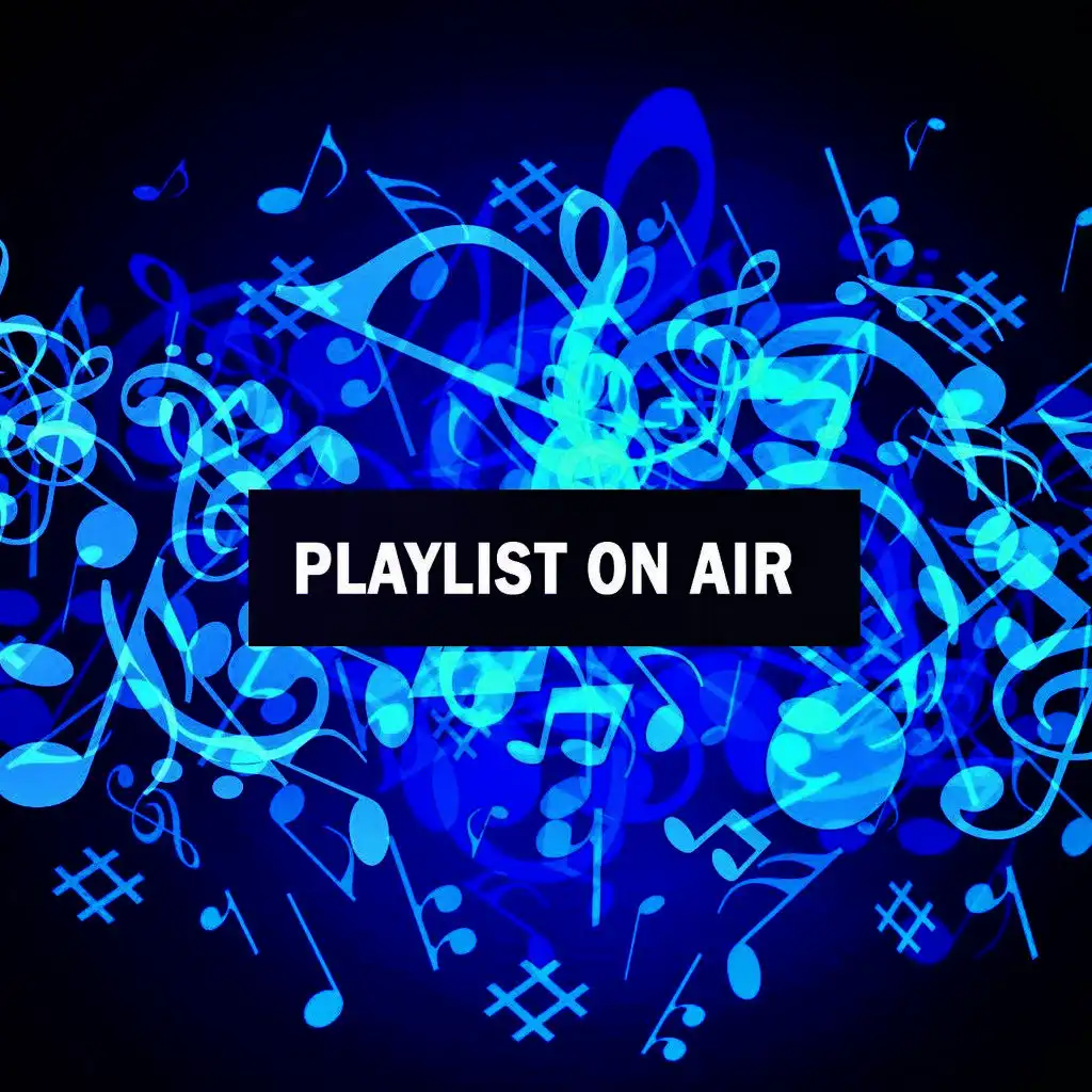 Playlist on Air