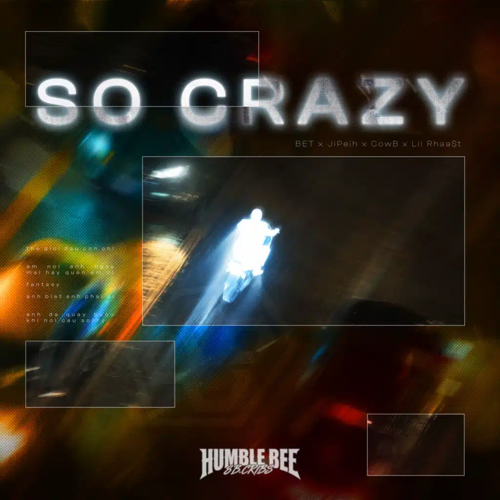 SO CRAZY (feat. BẸT, JiPeih, CowB & Lil Rhaa$t)