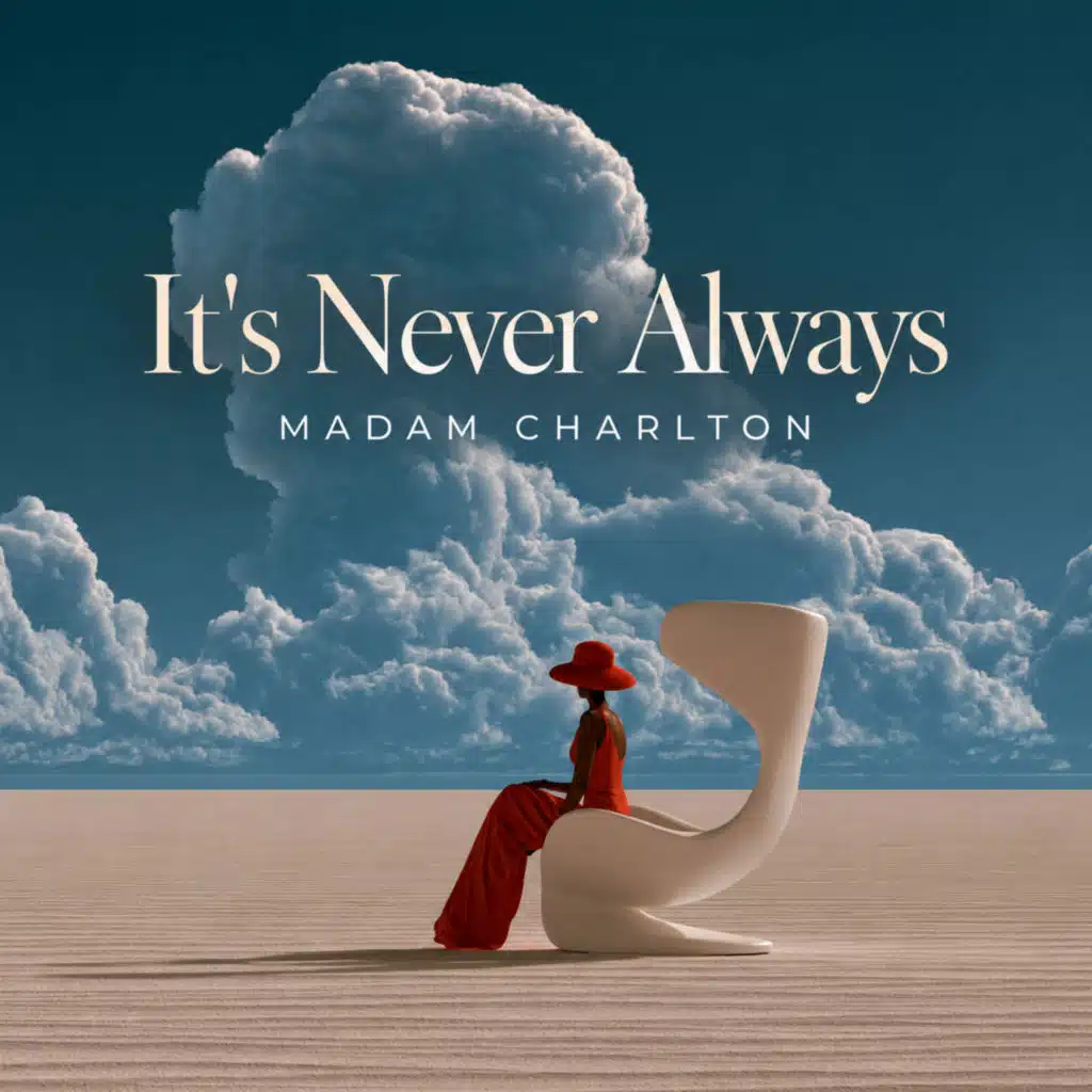 It's Never Always
