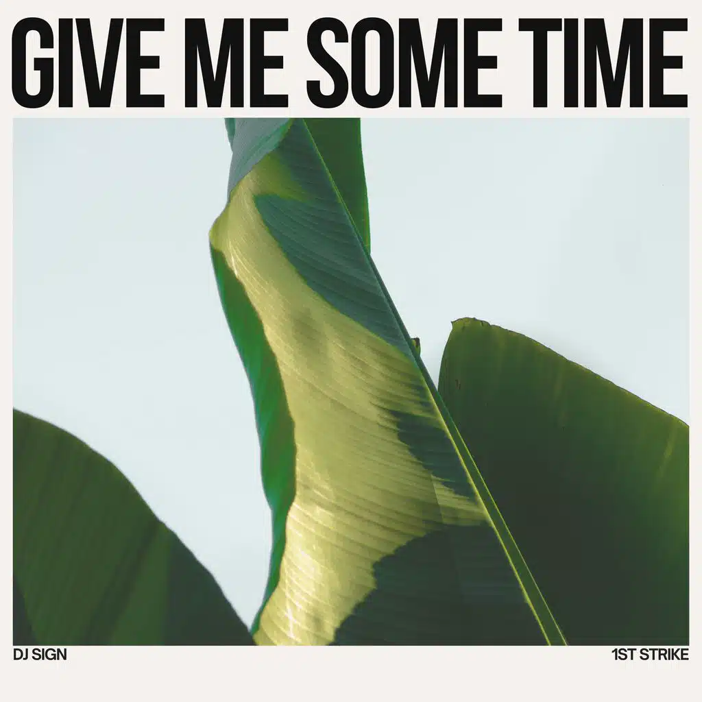 Give Me Some Time