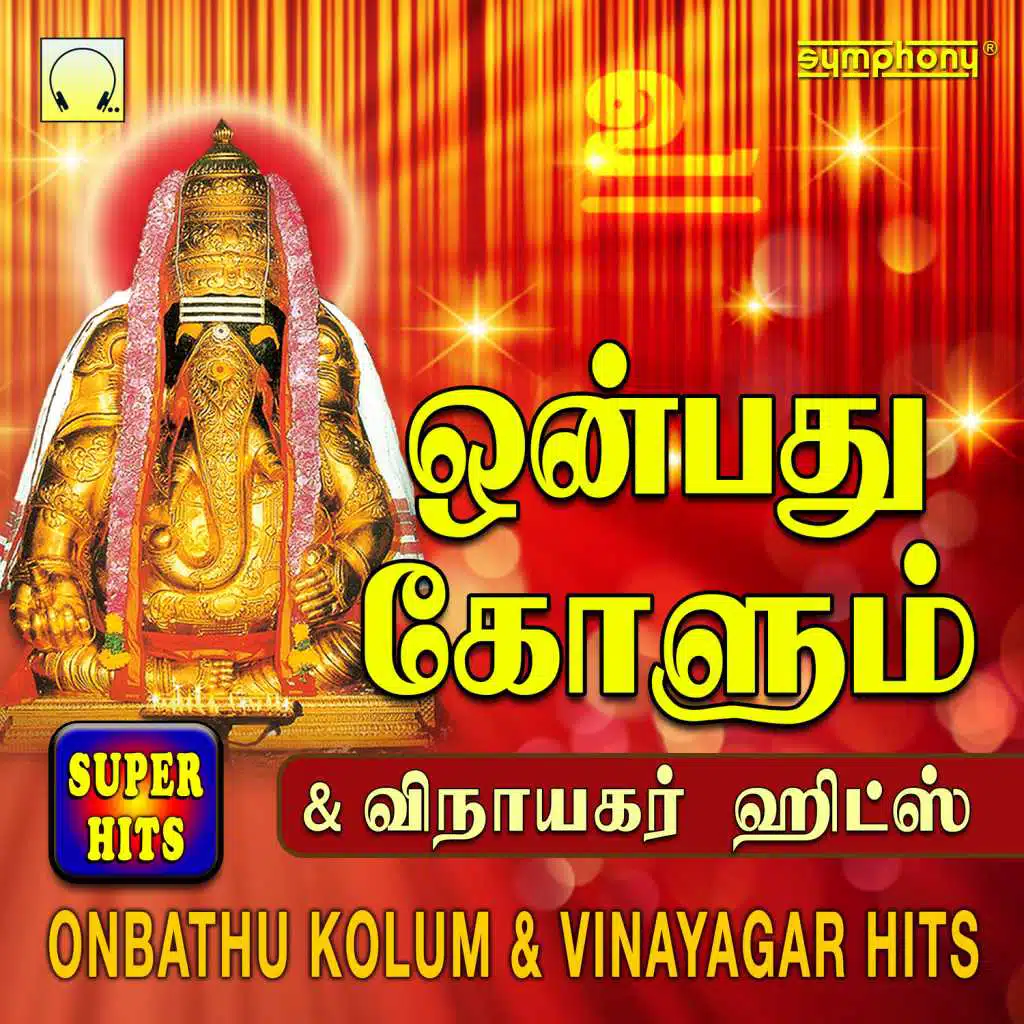 Onbathu Kolum & Vinayagar Hits