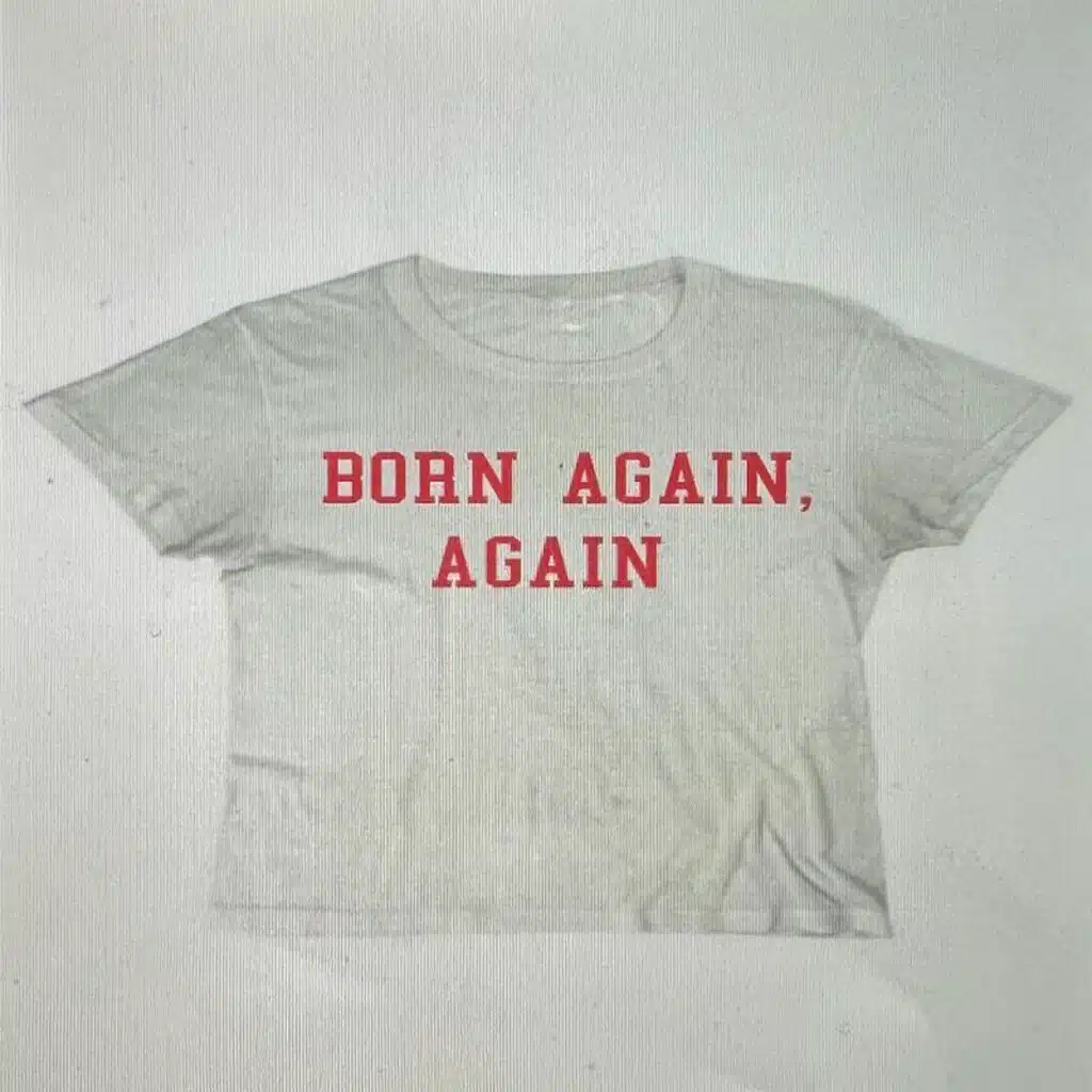 Born Again, Again
