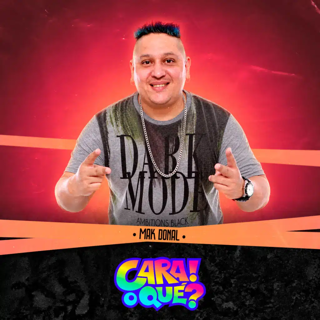 Mak Donal / Cara o Que? (En Vivo)