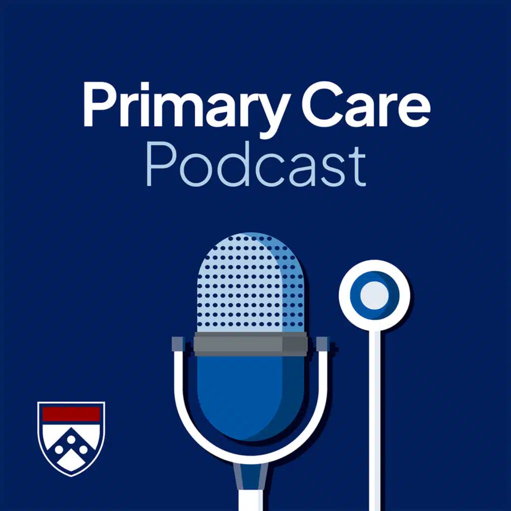 Penn Primary Care Podcast