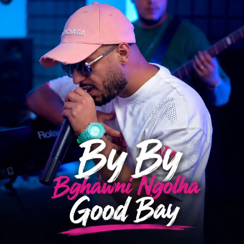 By By Bghawni Ngolha Good Bay