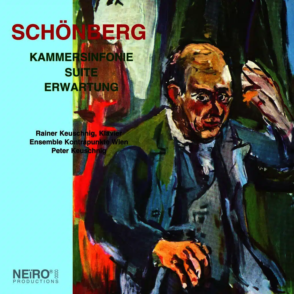 Arnold Schönberg: Kammersinfonie, Suite, Erwartung