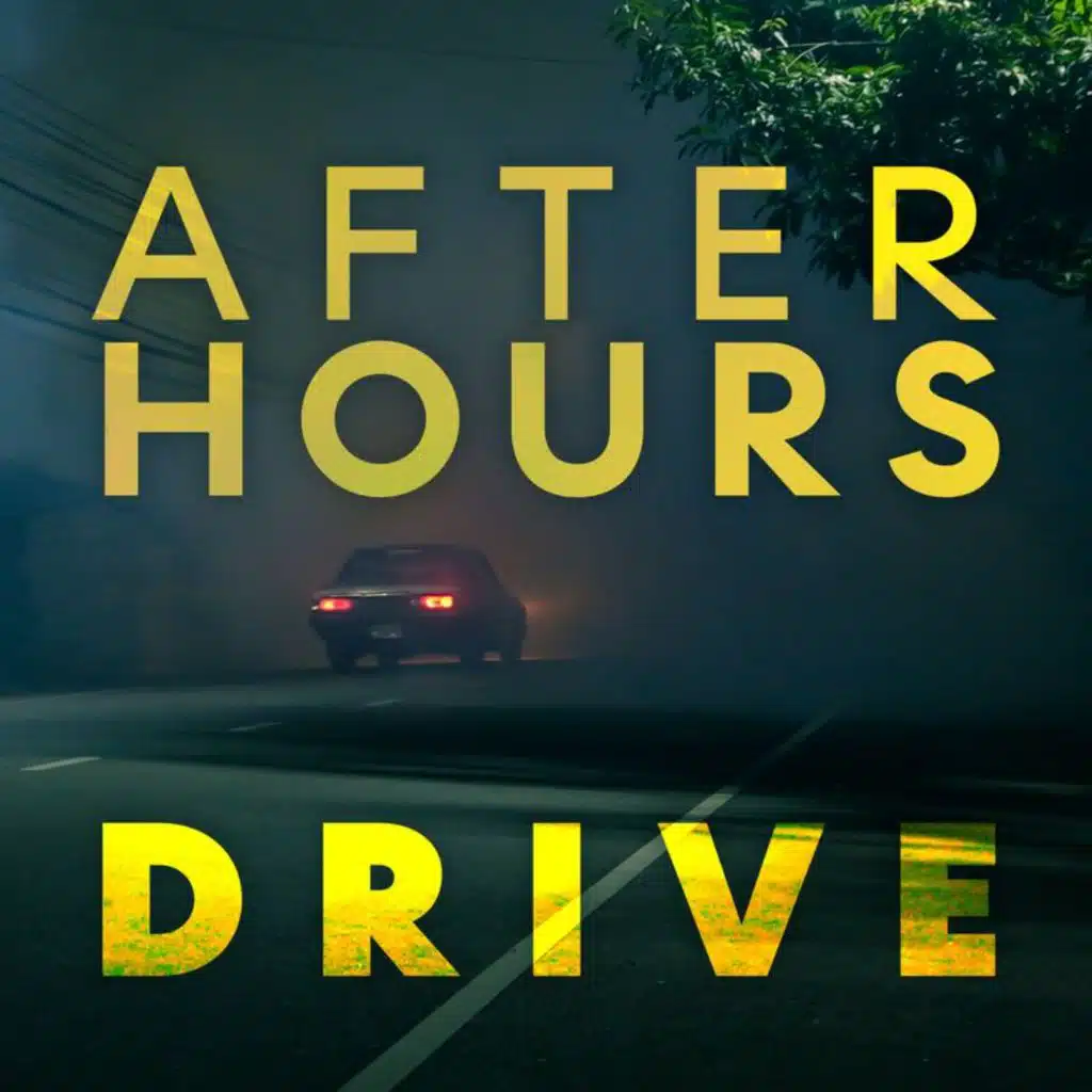 After Hours Drive