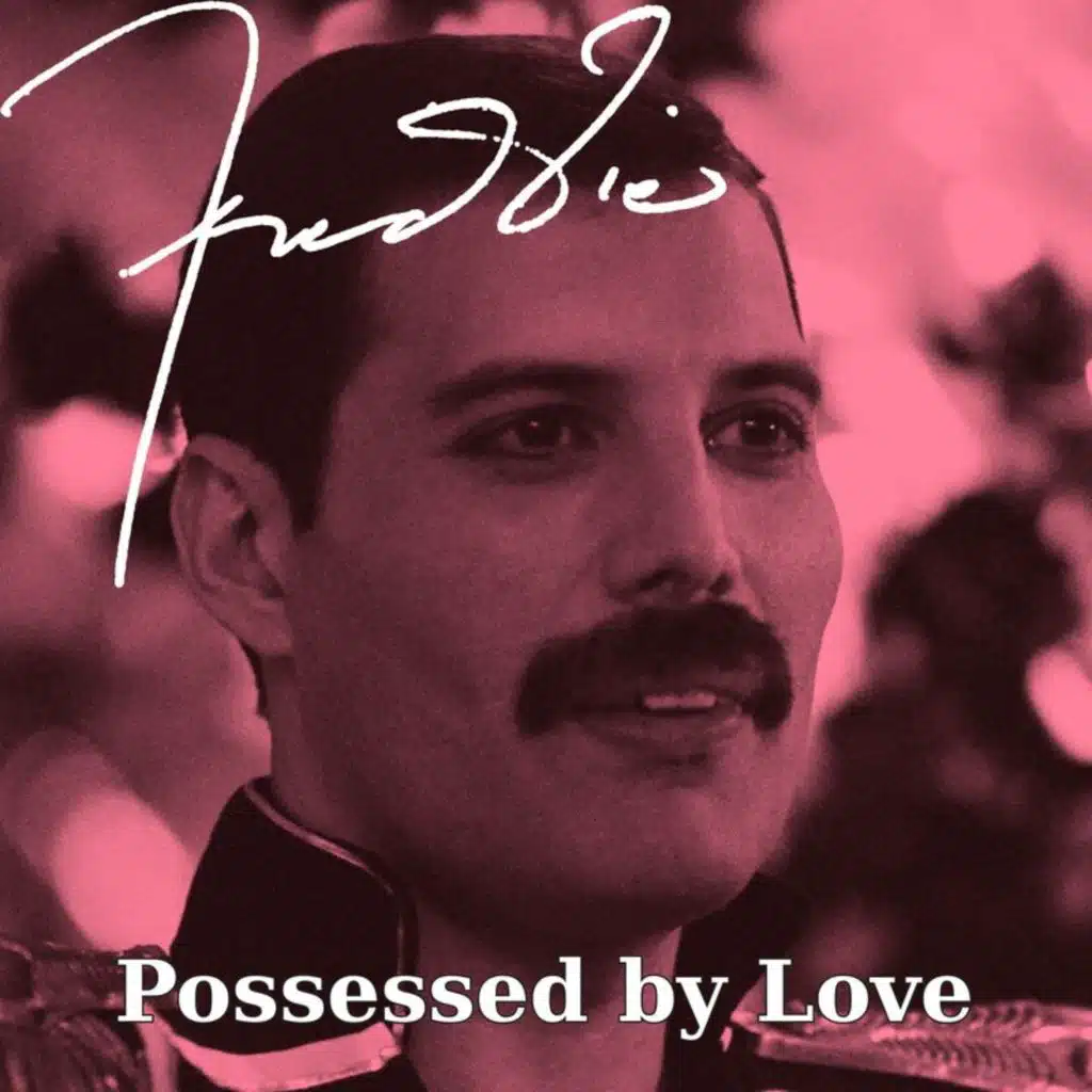 Freddie Possessed by Love