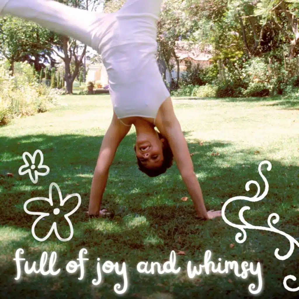 full of joy and whimsy