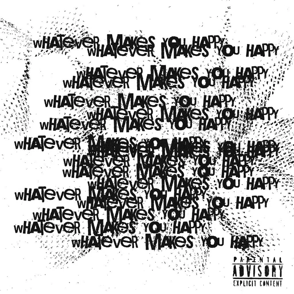 whatever makes you happy