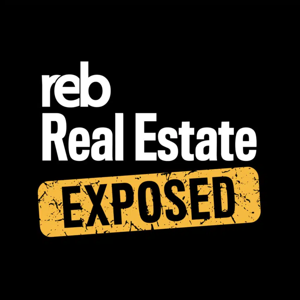 Real Estate Exposed: Career lessons from an REB Top 100 agent