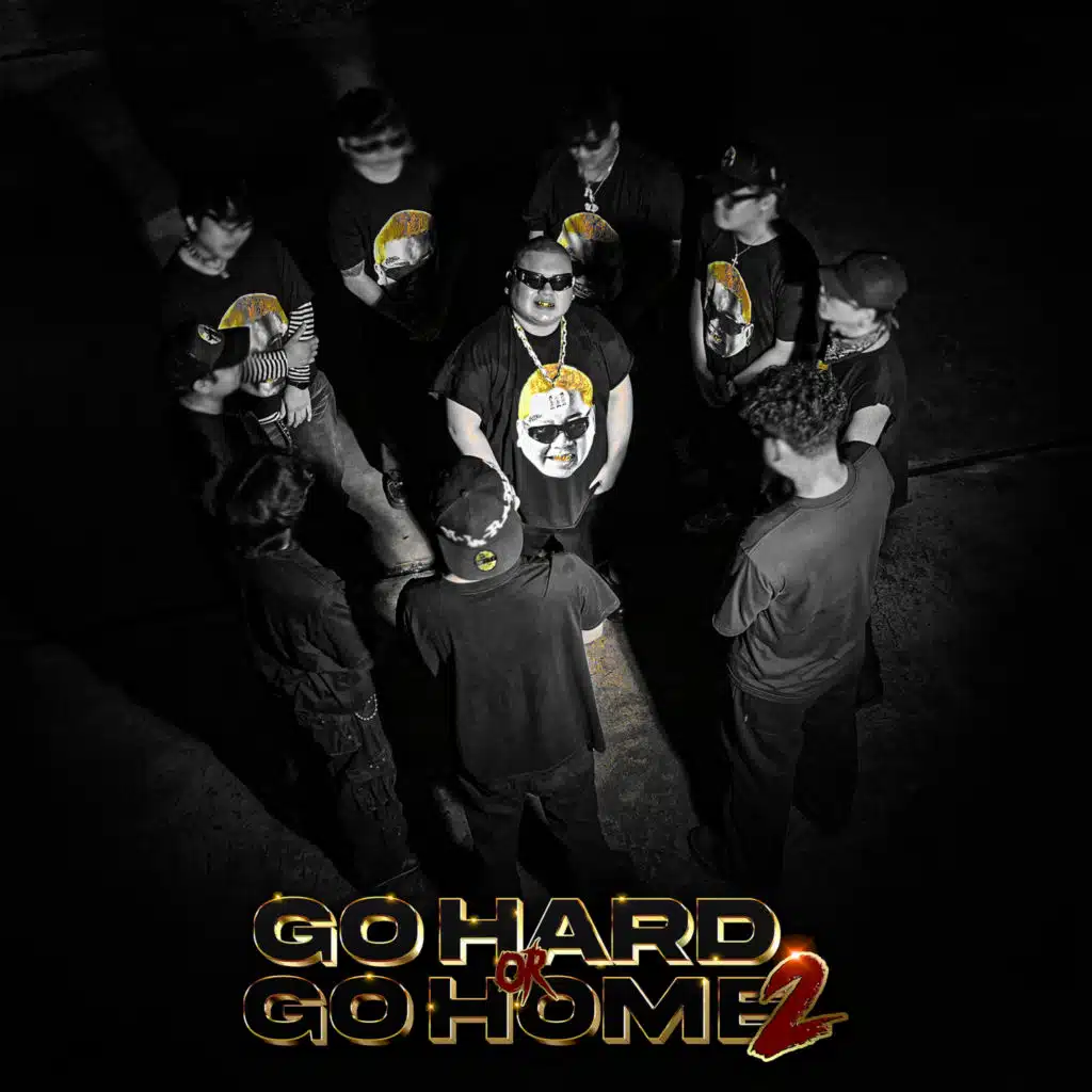 Go Hard or Go Home 2