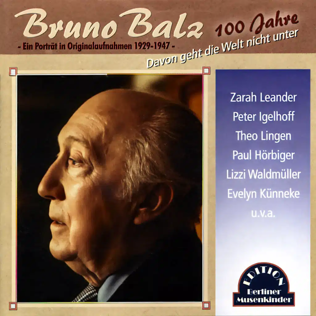 100 Jahre Bruno Balz - Davon geht die Welt nicht unter