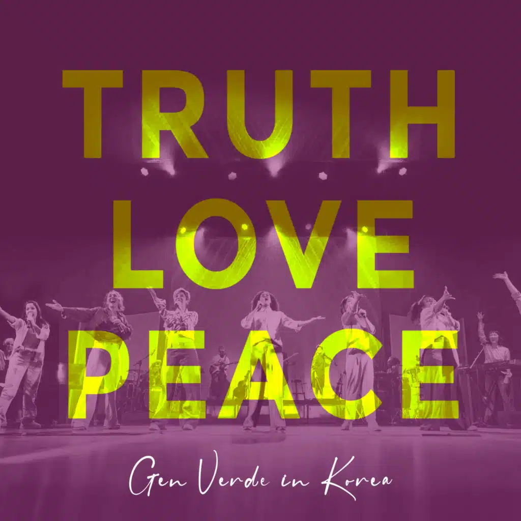 Truth Love Peace - Gen Verde in Korea