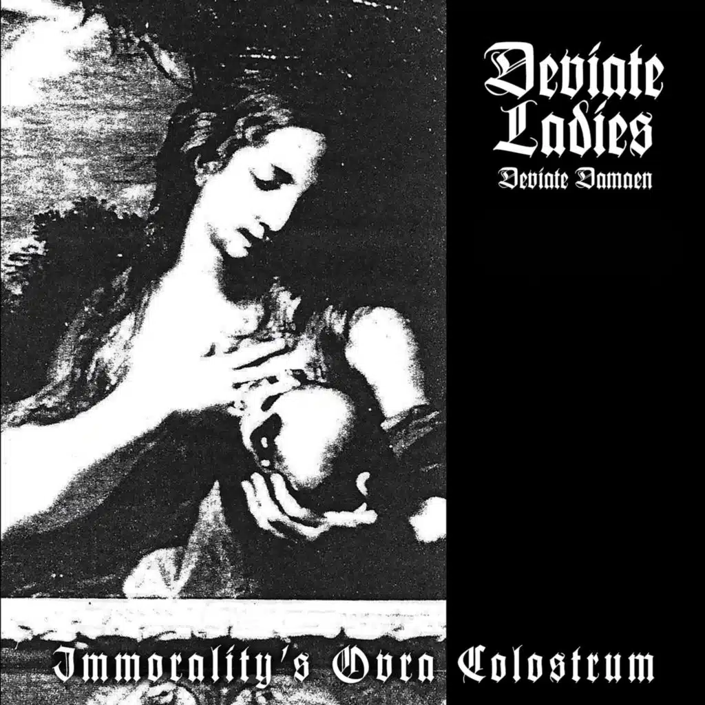 Immorality's Ovra Colostrum (feat. Deviate Damaen)