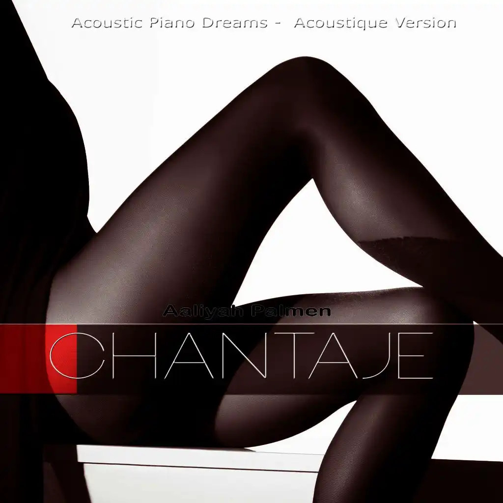 Chantaje (Acoustic Piano Dreams)