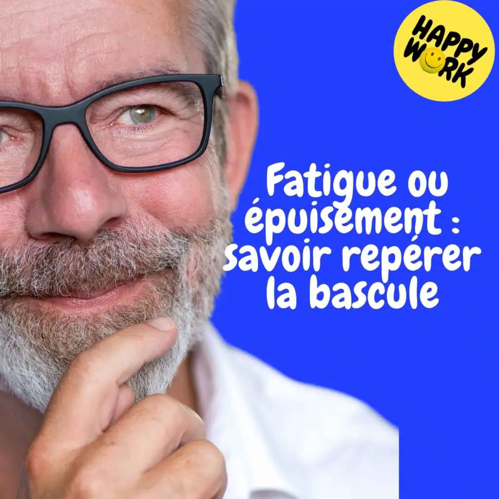 Replay —  Fatigue ou épuisement : savoir repérer la bascule