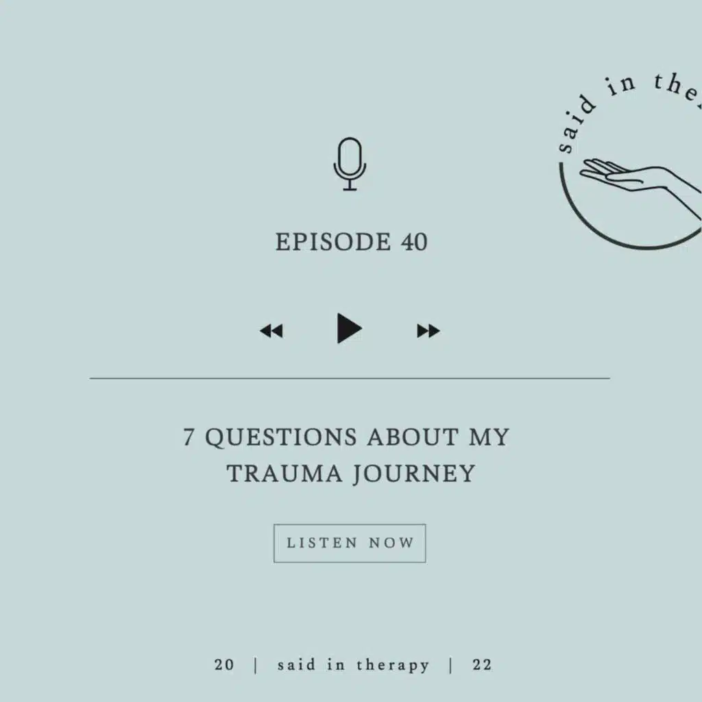 7 Questions About My Trauma Journey