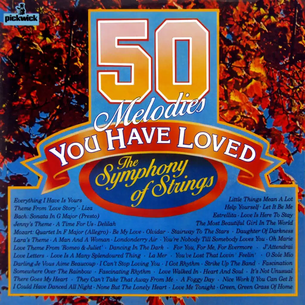 50 Melodies You Have Loved, The Symphony Of Strings