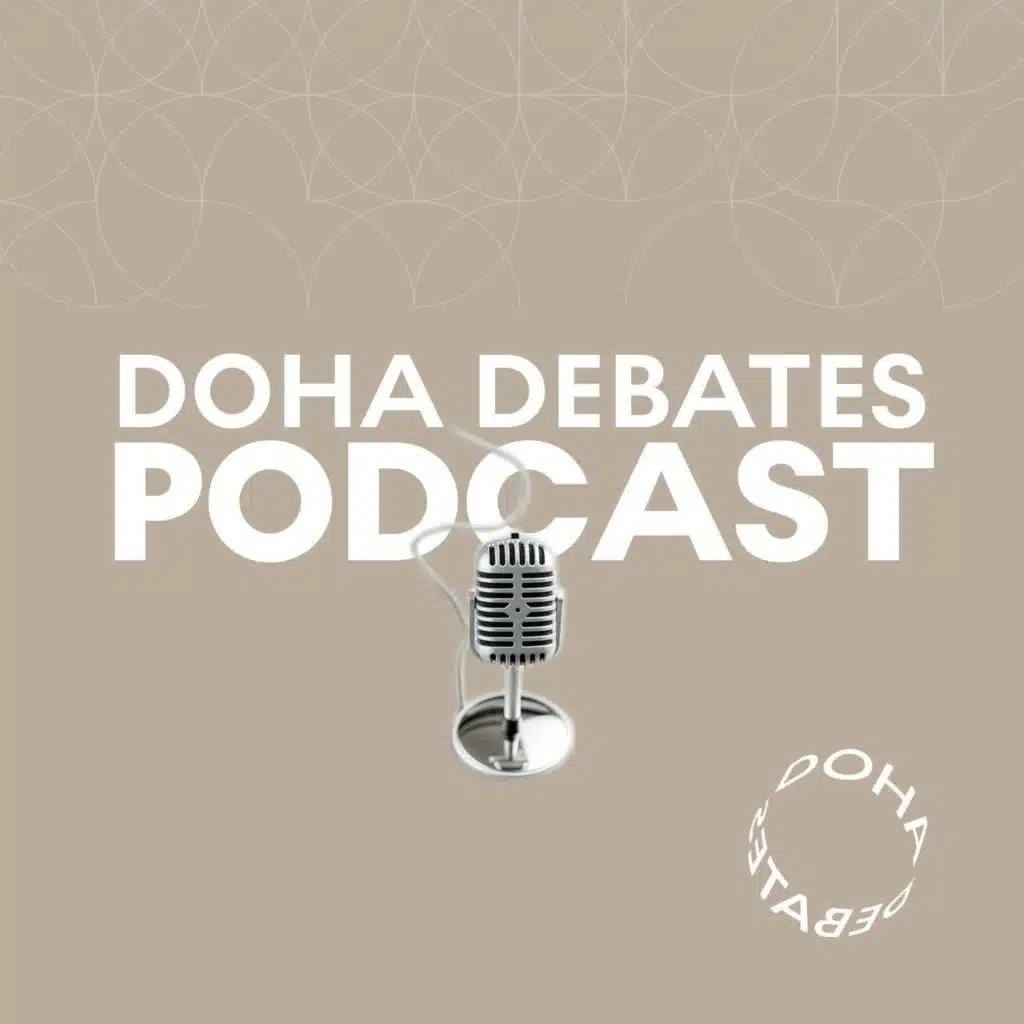 The Doha Debates Podcast is back!