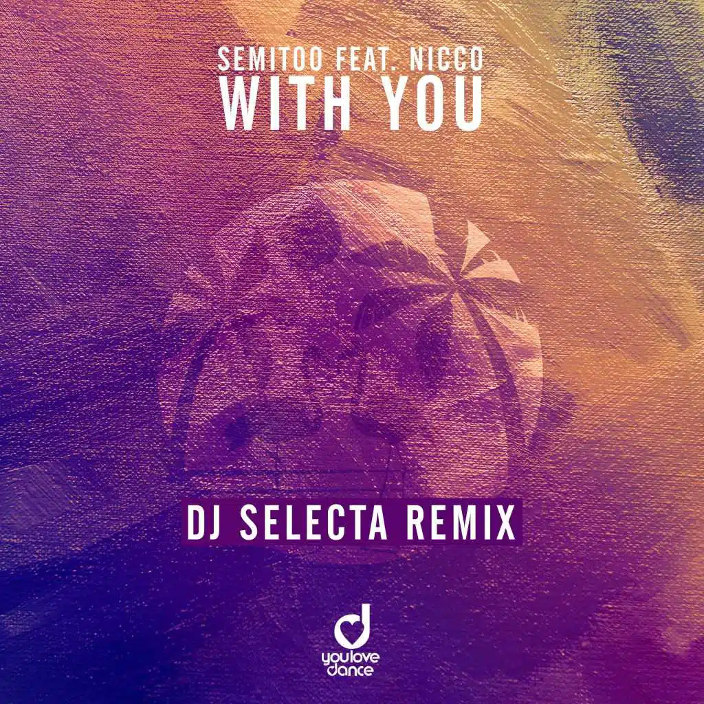 With You (DJ Selecta Remix) [feat. Nicco]
