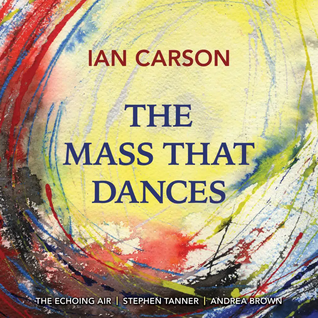 Ian Carson The Mass That Dances