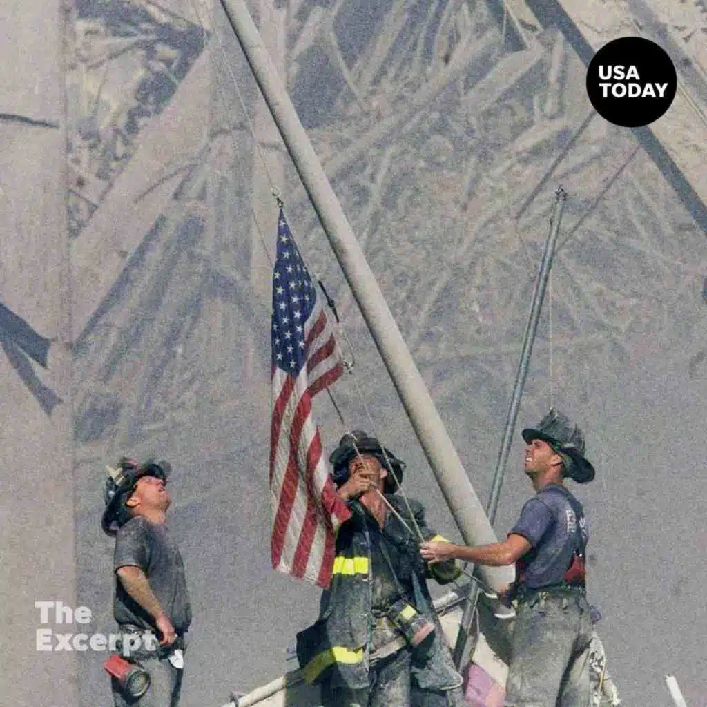 The story behind the firefighters' flag-raising at Ground Zero